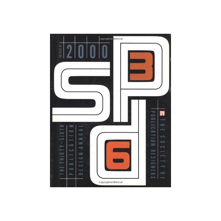 The Society of Publication Designers: The Best of 2000 (Society of Publication Designers' Publication Design Annual) (Vol 36)